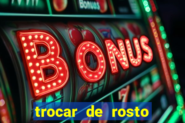 trocar de rosto online trocar rosto de video online